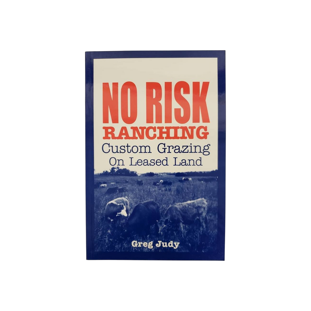 USA Grazing Systems book cover for No Risk Ranching by Greg Judy featuring cattle grazing in a field